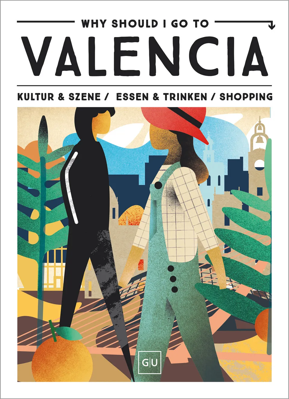 gu-kompass-why-should-i-go-to-valencia-buch-citytrip image 1