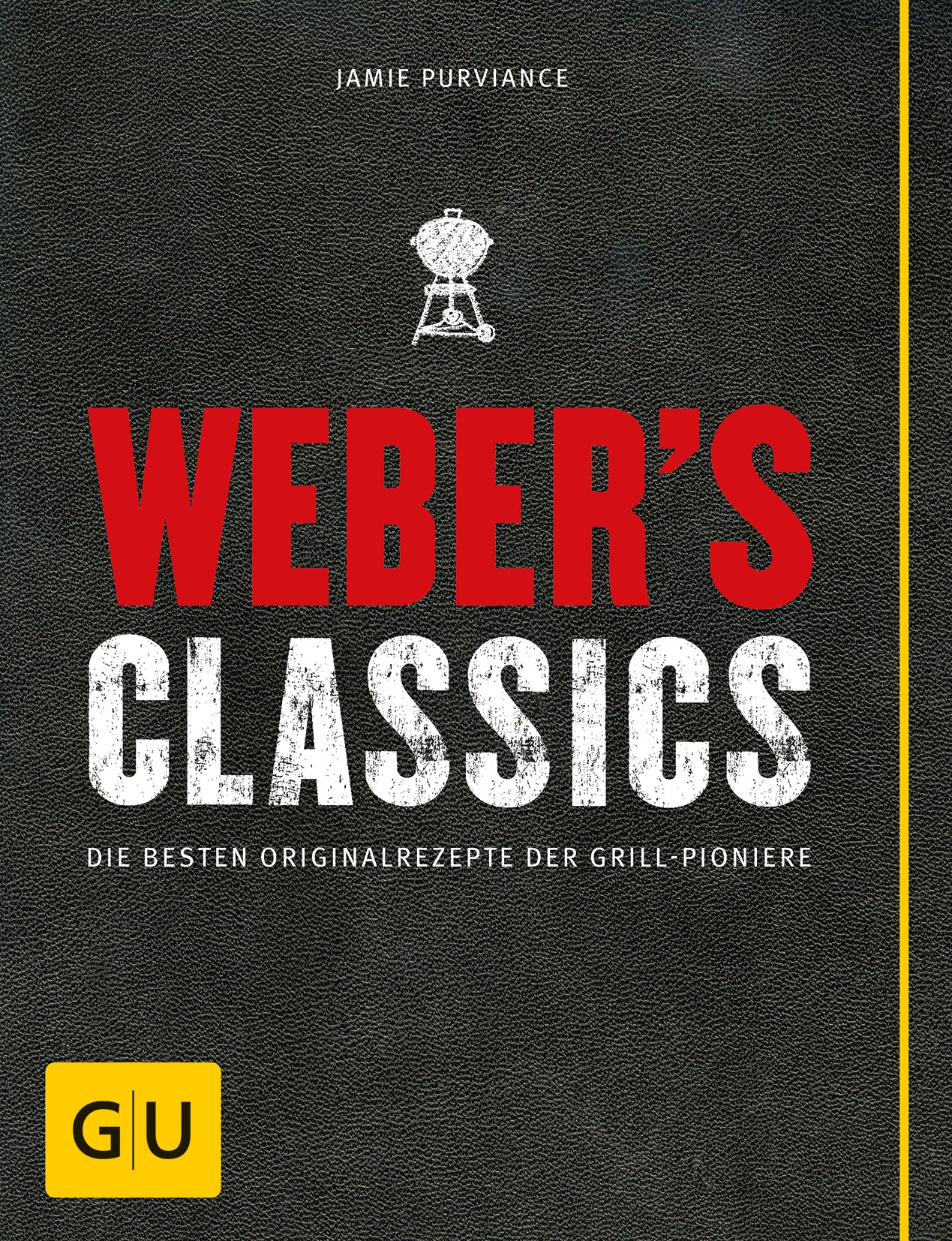 gu-k-chenratgeber-weber-s-classics-grillbuch-jamie-purviance image 2