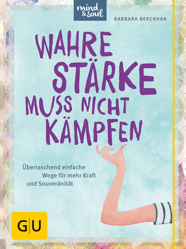 gu-kompass-wahre-st-rke-muss-nicht-k-mpfen-e-book-lebenshilfe image 1