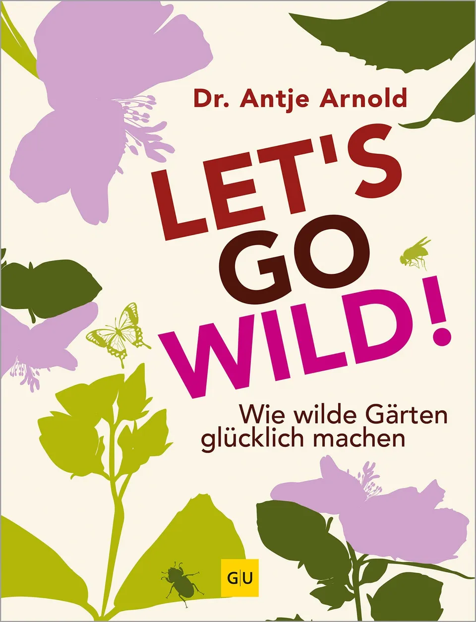 gu-k-chenratgeber-let-s-go-wild-gartenbuch-naturnah image 1