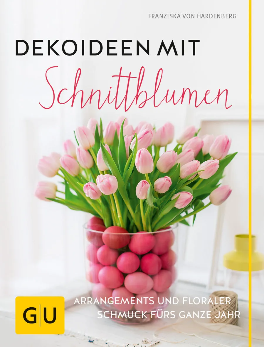 gu-pflanzenratgeber-dekoideen-mit-schnittblumen-e-book-diy image 1