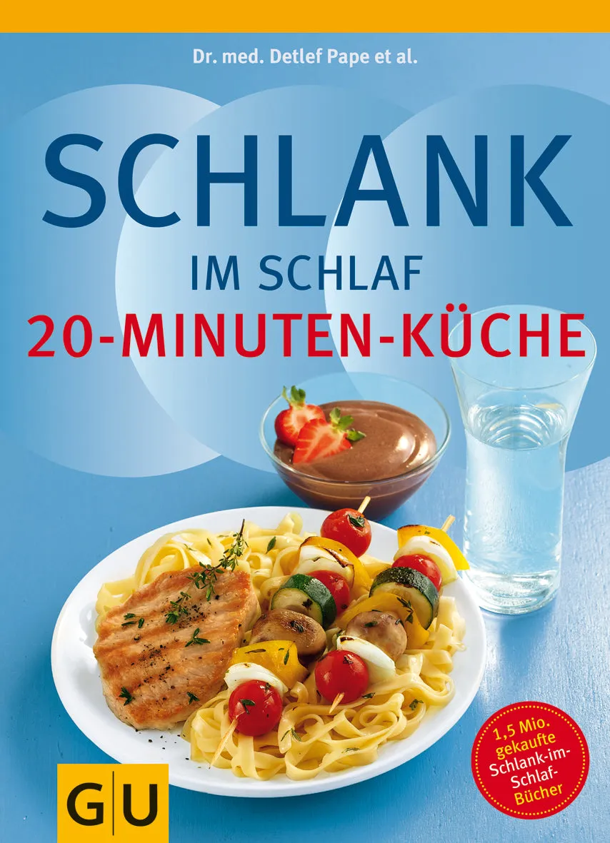 gu-schlank-im-schlaf-20-minuten-k-che-e-book-100-sis-rezepte image 1