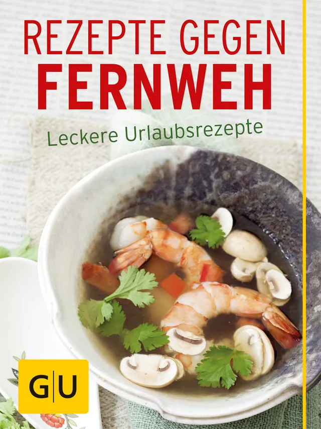gu-k-chenratgeber-rezepte-gegen-fernweh-kochbuch-e-book image 1