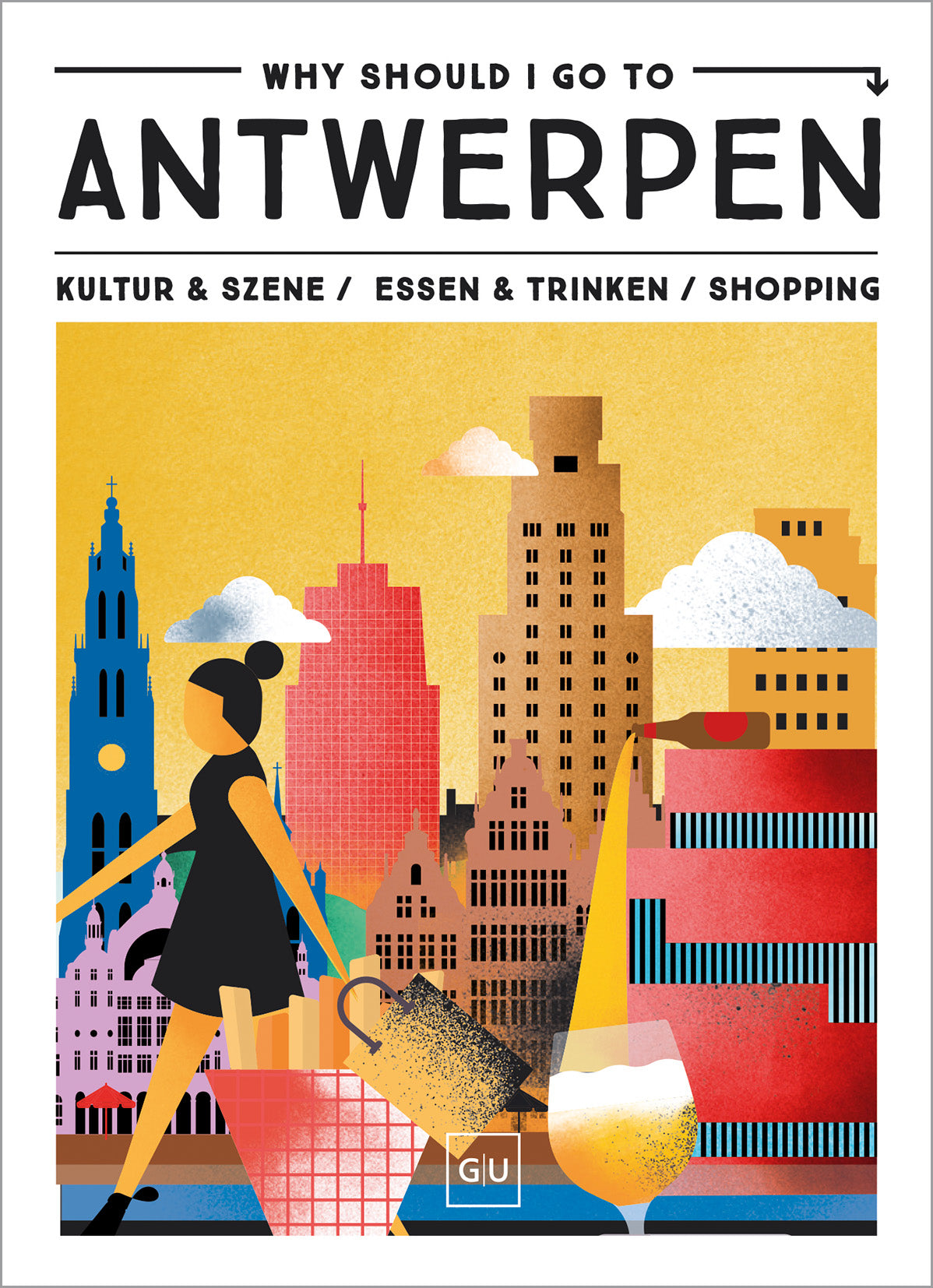 gu-why-should-i-go-to-antwerpen-reisef-hrer-citytrip image 1