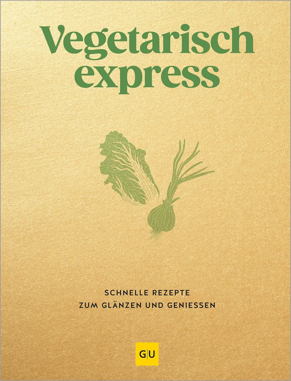 gu-k-chenratgeber-vegetarisch-express-buch-200-rezepte image 1