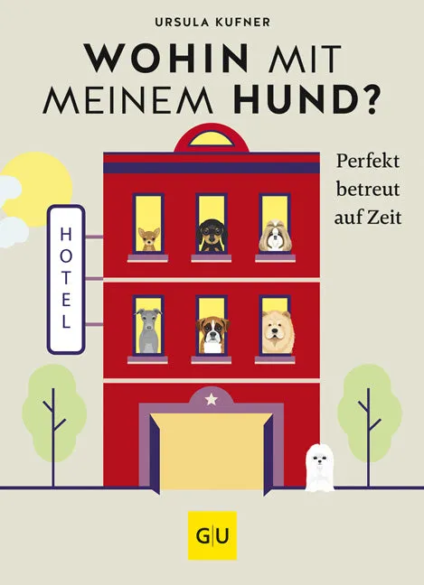 gu-tierratgeber-wohin-mit-meinem-hund-buch-hundebetreuung image 1