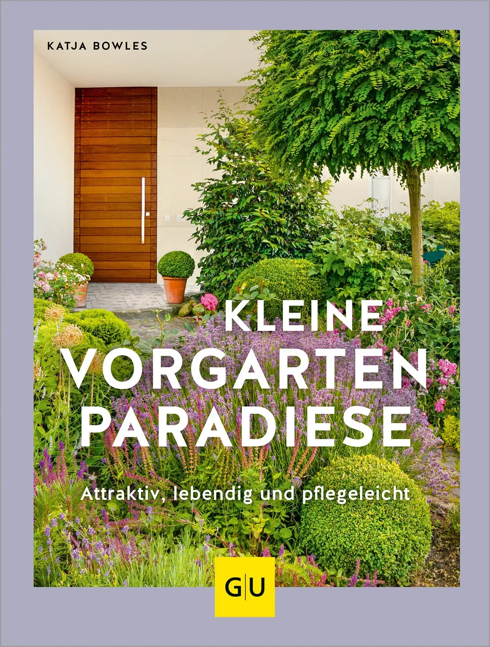 gu-pflanzenratgeber-kleine-vorgarten-paradiese-gartenbuch-buch image 1