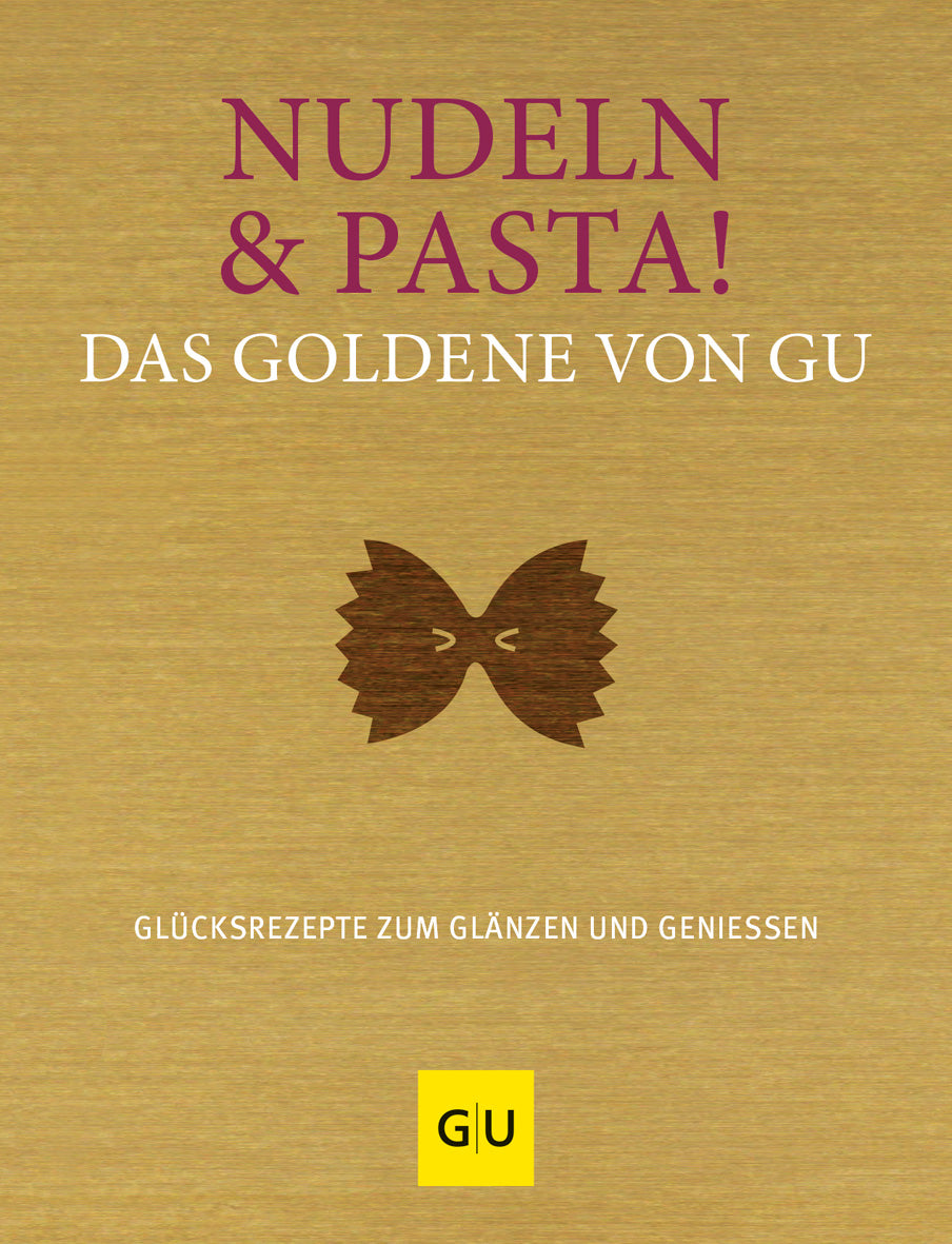 gu-nudeln-pasta-das-goldene-von-gu-kochbuch-250-rezepte image 1
