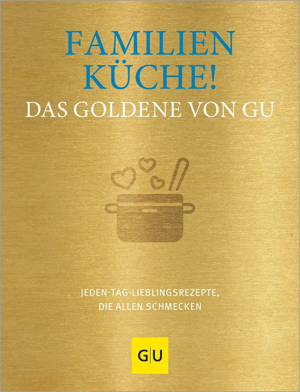 das-goldene-von-gu-familienk-che-kochbuch-buch-150-rezepte image 1