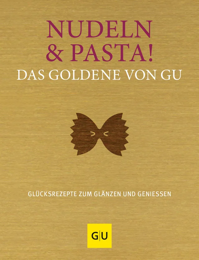 gu-nudeln-pasta-das-goldene-von-gu-kochbuch-250-rezepte image 1