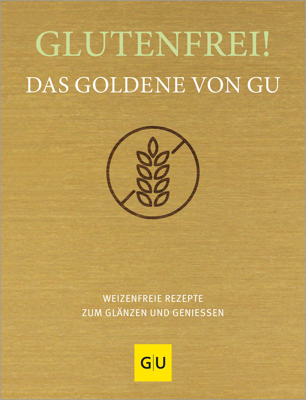 das-goldene-von-gu-glutenfrei-kochbuch-200-rezepte image 2