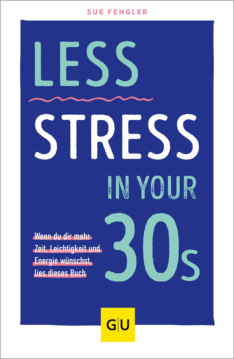 gu-ratgeber-less-stress-in-your-30s-buch-zeitdruck image 1
